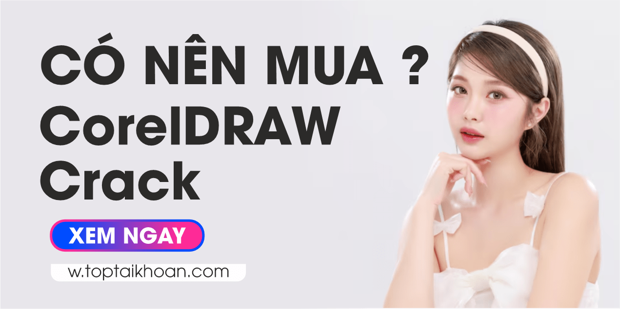 Có nên mua coreldraw crack