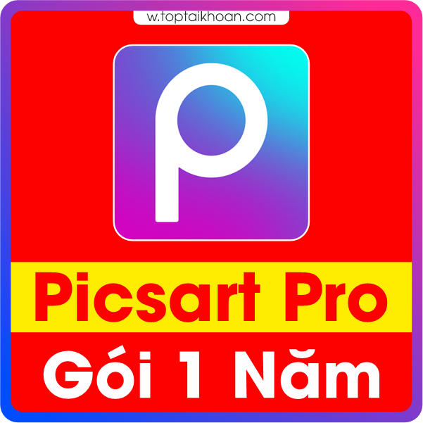 Nâng Cấp Tài Khoản Picsart Pro – Gói Chính Chủ